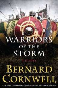 Title: Warriors of the Storm (Last Kingdom Series #9) (Saxon Tales Series), Author: Bernard Cornwell