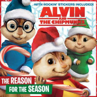 Title: Alvin and the Chipmunks: The Reason for the Season, Author: Jodi Huelin