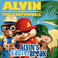 Title: Alvin and the Chipmunks: Alvin's Easter Break, Author: Jodi Huelin