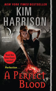 Title: A Perfect Blood (Hollows Series #10) (with Bonus Material), Author: Kim Harrison