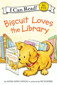 Title: Biscuit Loves the Library (Biscuit: My First I Can Read Series), Author: Alyssa Satin Capucilli