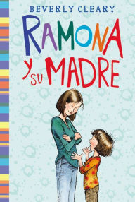 Title: Ramona y su madre (Ramona and Her Mother), Author: Beverly Cleary