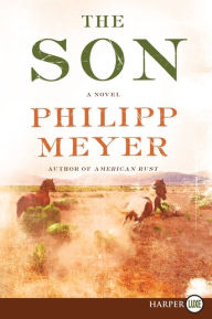 Title: The Son, Author: Philipp Meyer