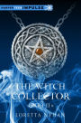 The Witch Collector Part II