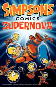 Title: Simpsons Comics Supernova, Author: Matt Groening