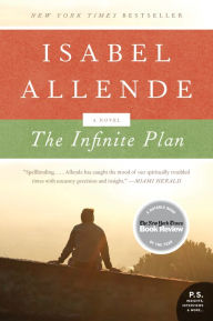 Title: The Infinite Plan: A Novel, Author: Isabel Allende