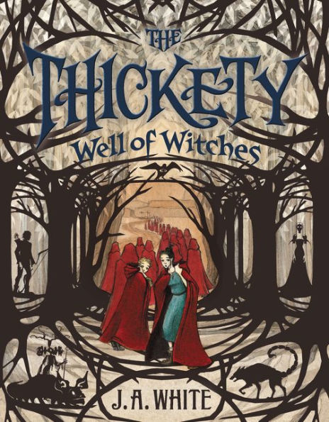 Well of Witches (Thickety Series #3)