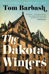 Title: The Dakota Winters: A Novel, Author: Tom Barbash