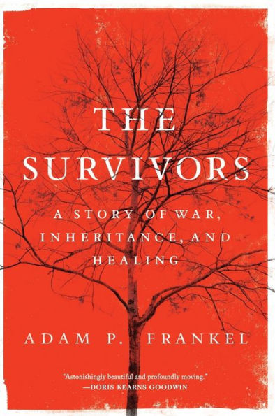 The Survivors: A Story of War, Inheritance, and Healing