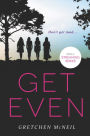 Get Even (Don't Get Mad Series #1)