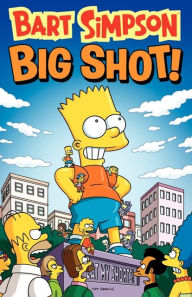 Title: Bart Simpson Big Shot, Author: Matt Groening