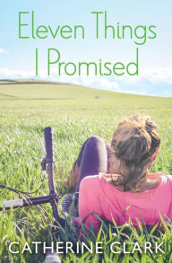Title: Eleven Things I Promised, Author: Catherine Clark