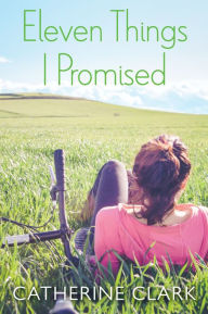 Title: Eleven Things I Promised, Author: Catherine Clark