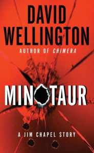 Title: Minotaur (Jim Chapel Missions Series), Author: David Wellington