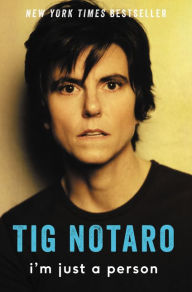 Title: I'm Just a Person, Author: Tig Notaro