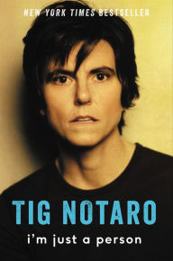 Title: I'm Just a Person, Author: Tig Notaro
