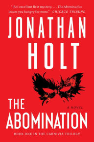 Title: The Abomination (Carnivia Trilogy Series #1), Author: Jonathan Holt