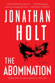 Title: The Abomination (Carnivia Trilogy Series #1), Author: Jonathan Holt