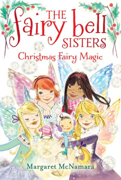 Christmas Fairy Magic (Fairy Bell Sisters Series #6)