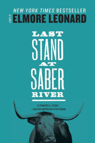 Title: Last Stand at Saber River, Author: Elmore Leonard