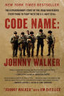 Code Name: Johnny Walker: The Extraordinary Story of the Iraqi Who Risked Everything to Fight with the U.S. Navy SEALs