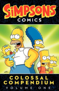 Title: Simpsons Comics Colossal Compendium Volume 1, Author: Matt Groening