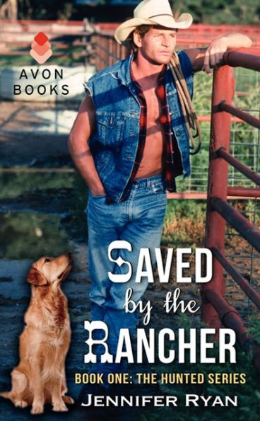 Saved by the Rancher (Hunted Series #1)