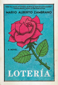 Title: Loteria: A Novel, Author: Mario Alberto Zambrano