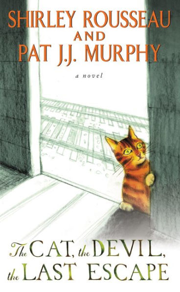 the Cat, Devil, Last Escape: A Novel