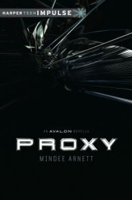 Title: Proxy, Author: Mindee Arnett