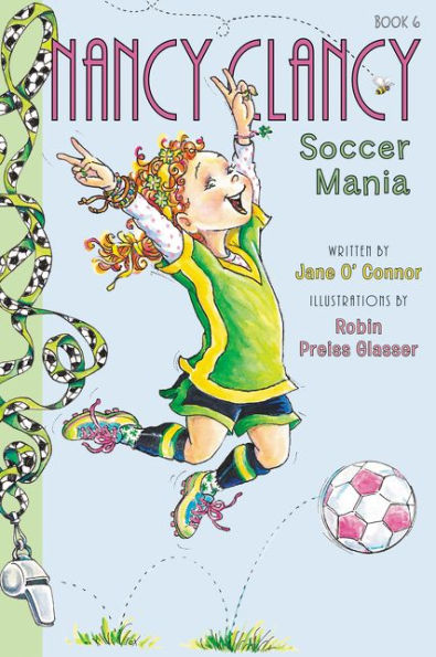 Nancy Clancy, Soccer Mania (Fancy Nancy: Clancy #6)