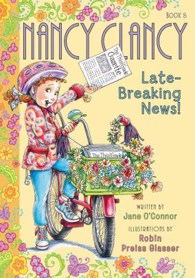 Fancy Nancy Nancy Clancy Late Breaking News Paperback