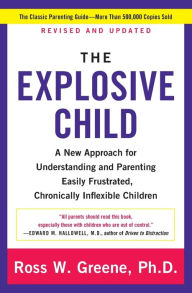Free audio books downloads mp3 The Explosive Child: A New Approach for Understanding and Parenting Easily Frustrated, Chronically Inflexible Children in English