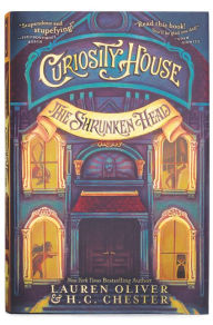 Title: The Shrunken Head (Curiosity House Series #1), Author: Lauren Oliver