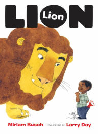 Title: Lion, Lion, Author: Miriam Busch