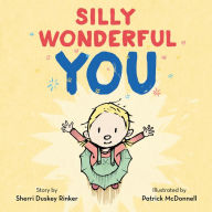 Title: Silly Wonderful You, Author: Sherri Duskey Rinker