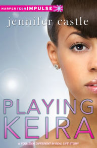 Title: Playing Keira, Author: Jennifer Castle