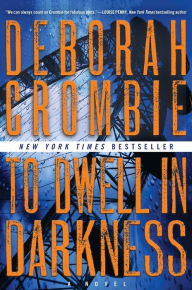 Title: To Dwell in Darkness, Author: Deborah Crombie