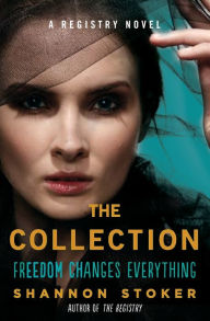 Title: The Collection: A Registry Novel, Author: Shannon Stoker