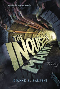 Title: The Inquisitor's Mark (Eighth Day Series #2), Author: Dianne K. Salerni