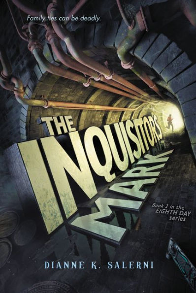 The Inquisitor's Mark (Eighth Day Series #2)