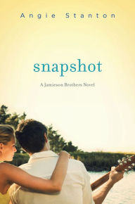 Title: Snapshot (Jamieson Brothers Series #2), Author: Angie Stanton