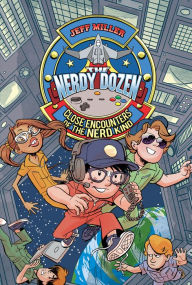 Title: The Nerdy Dozen #2: Close Encounters of the Nerd Kind, Author: Jeff Miller