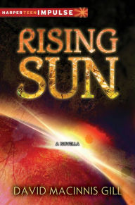 Title: Rising Sun, Author: David Macinnis Gill