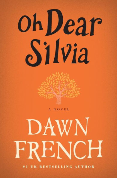 Oh Dear Silvia: A Novel