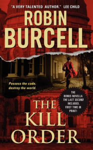Title: The Kill Order, Author: Robin Burcell