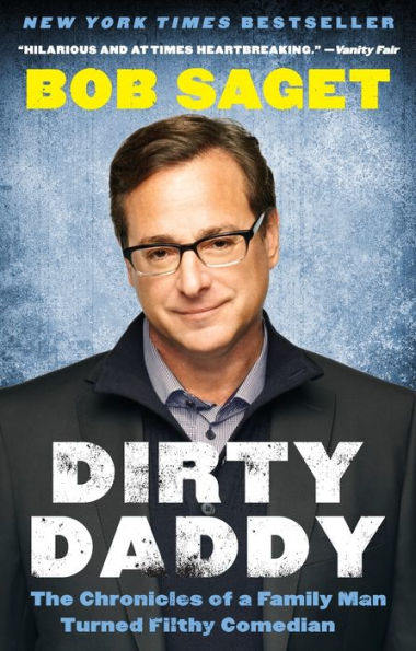 Dirty Daddy: The Chronicles of a Family Man Turned Filthy Comedian