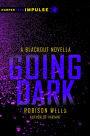 Going Dark: A Blackout Novella