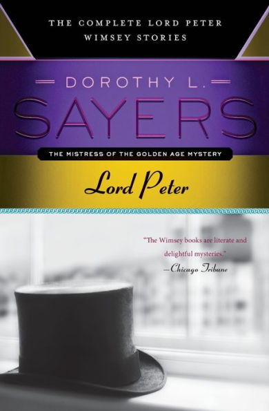 Lord Peter: The Complete Lord Peter Wimsey Stories