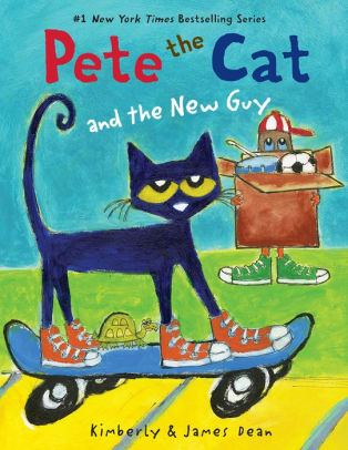 Title: Pete the Cat and the New Guy, Author: James Dean, Kimberly Dean
